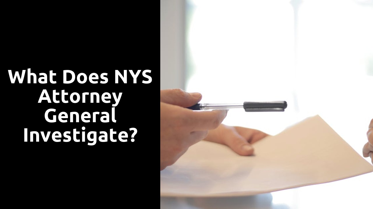 What does NYS Attorney General investigate?